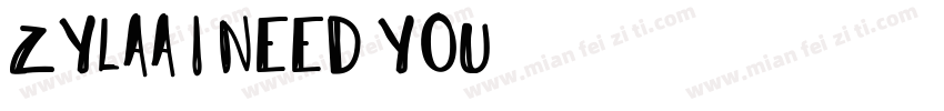 ZYLAA I need you字体转换